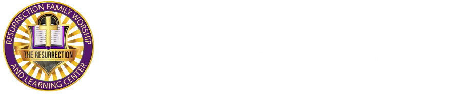 Resurrection Family Worship and Learning Center 